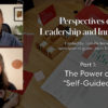 The Power of Being “Self-Guided”